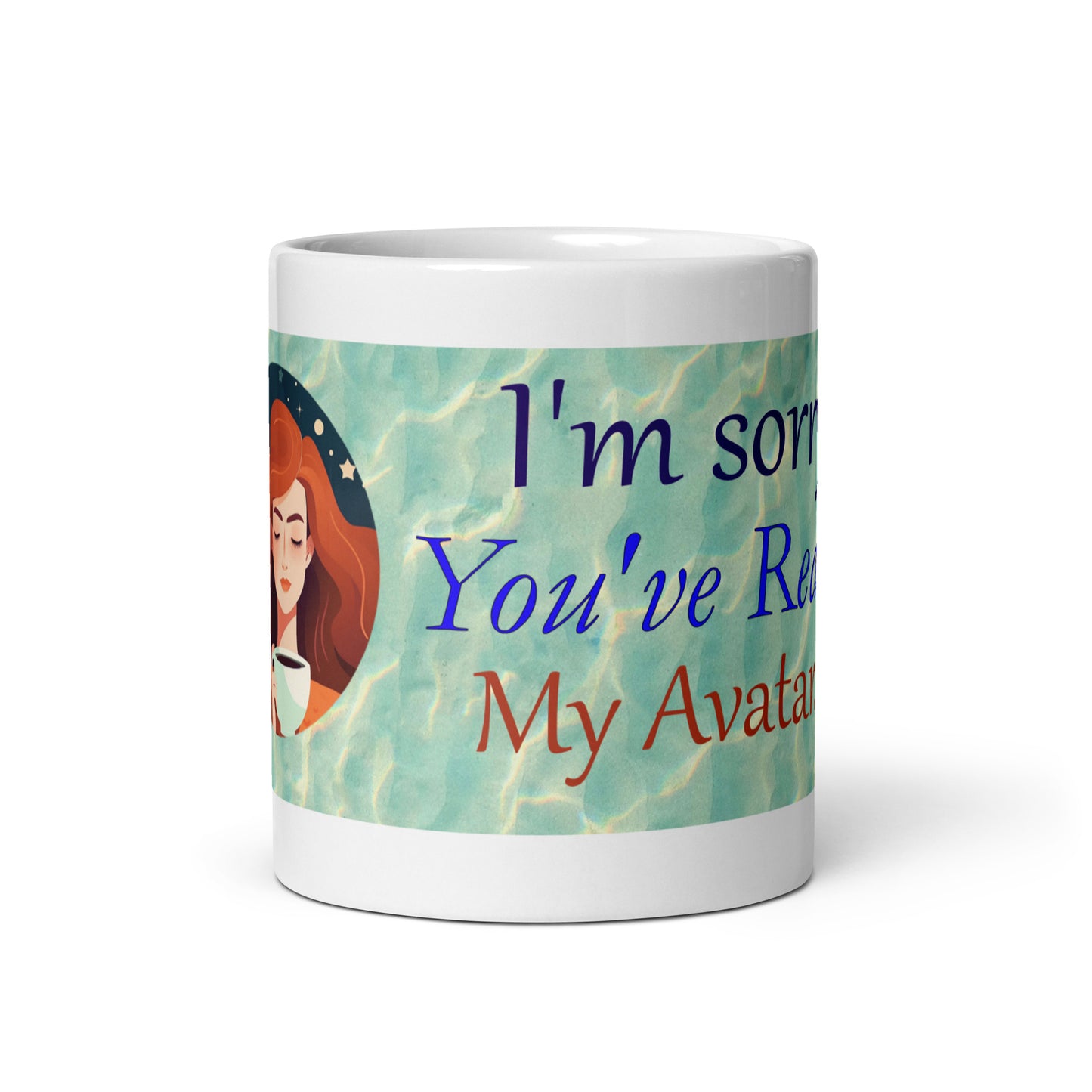 I'm Sorry You've Reached my Avatar Mug
