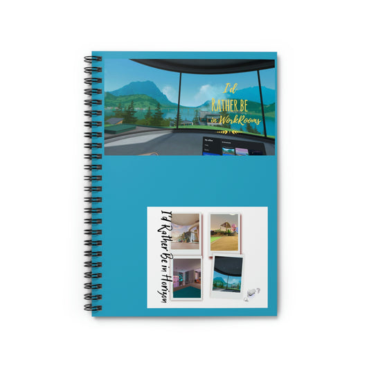 I'd Rather be in Horizon & Workrooms Spiral Journal