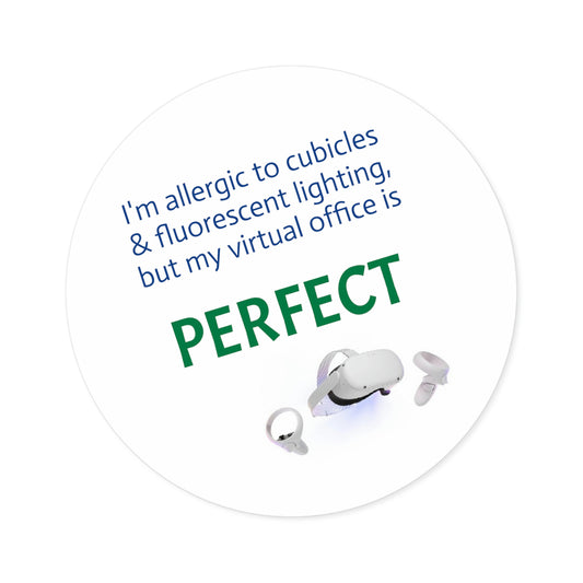 My Virtual Office is Perfect - sticker
