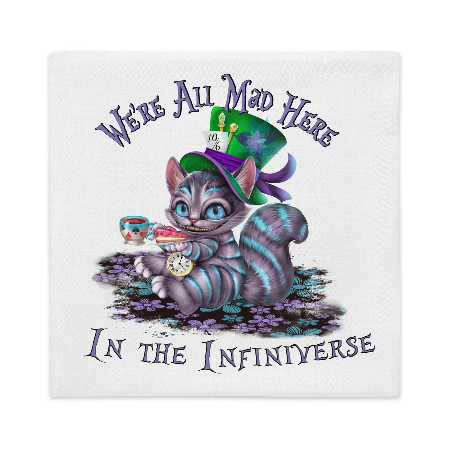 We're All Mad Here in the Infiniverse Pillow Case (White)