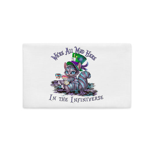 We're All Mad Here in the Infiniverse Pillow Case (White)