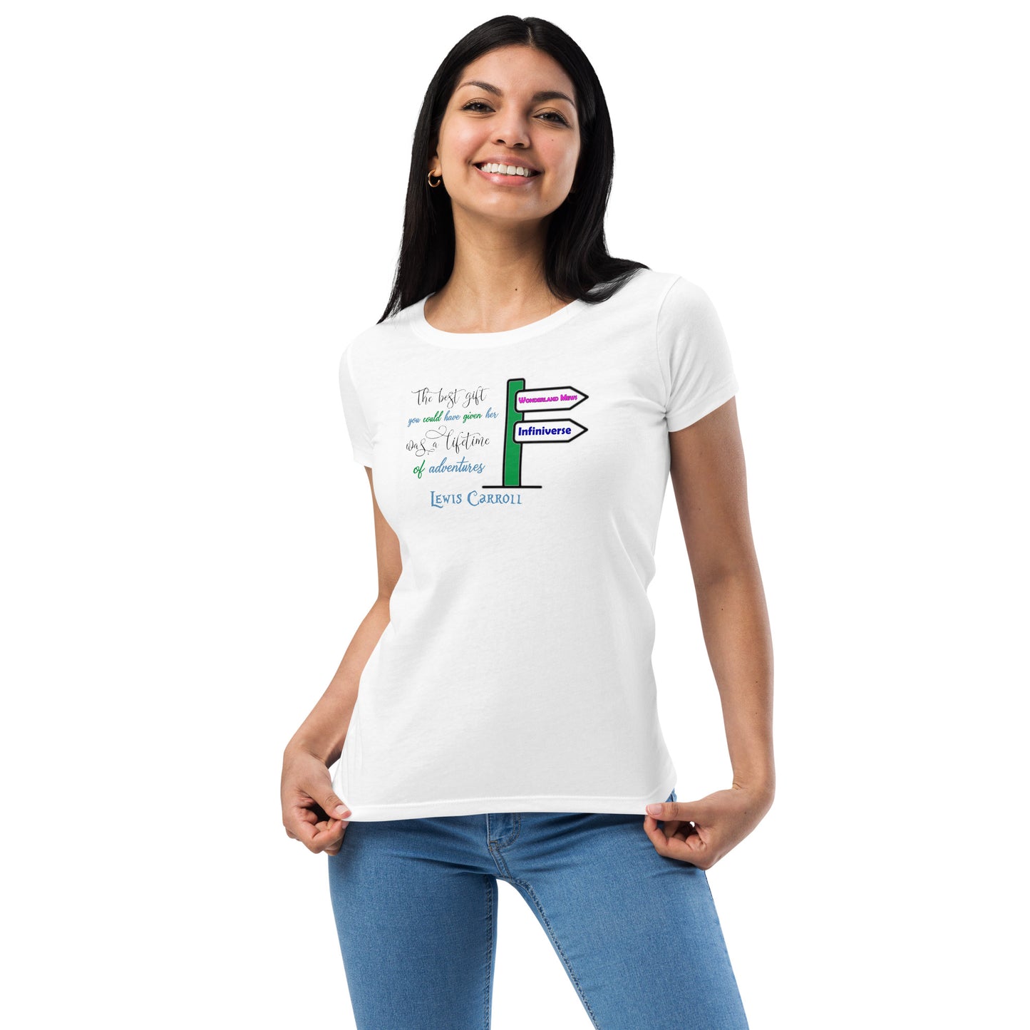 'The Best Gift You Could Have Given Her Was a Lifetime of Adventures' Wonderland Infiniverse Women’s t-shirt